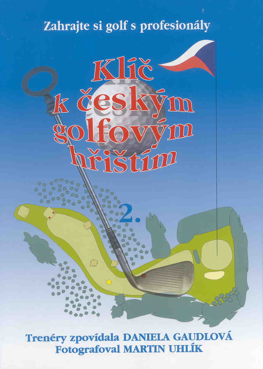 Levně Klíč k českým golfovým hřištím - 2. díl
