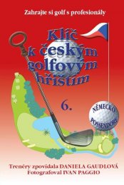 Klíč k českým golfovým hřištím - 6. díl