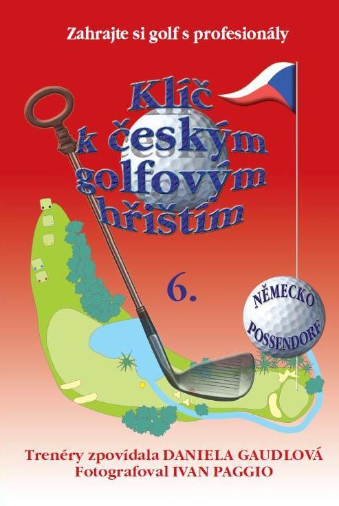 Klíč k českým golfovým hřištím - 6. díl