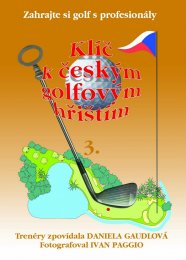 Klíč k českým golfovým hřištím - 3. díl