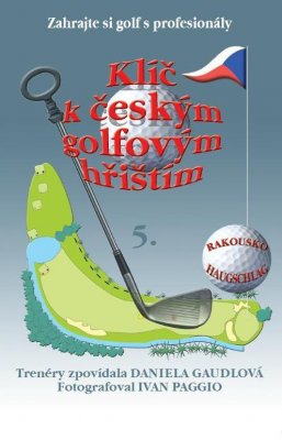 Klíč k českým golfovým hřištím - 5. díl