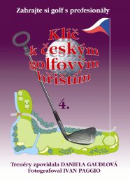 Klíč k českým golfovým hřištím - 4. díl