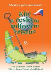 Klíč k českým golfovým hřištím - 9. díl